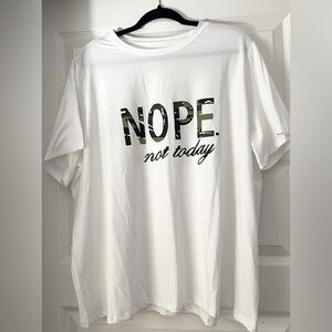 Plus Size 4XL “Nope Not Today”- Classic Crew Neck Short Sleeve Graphic Tee